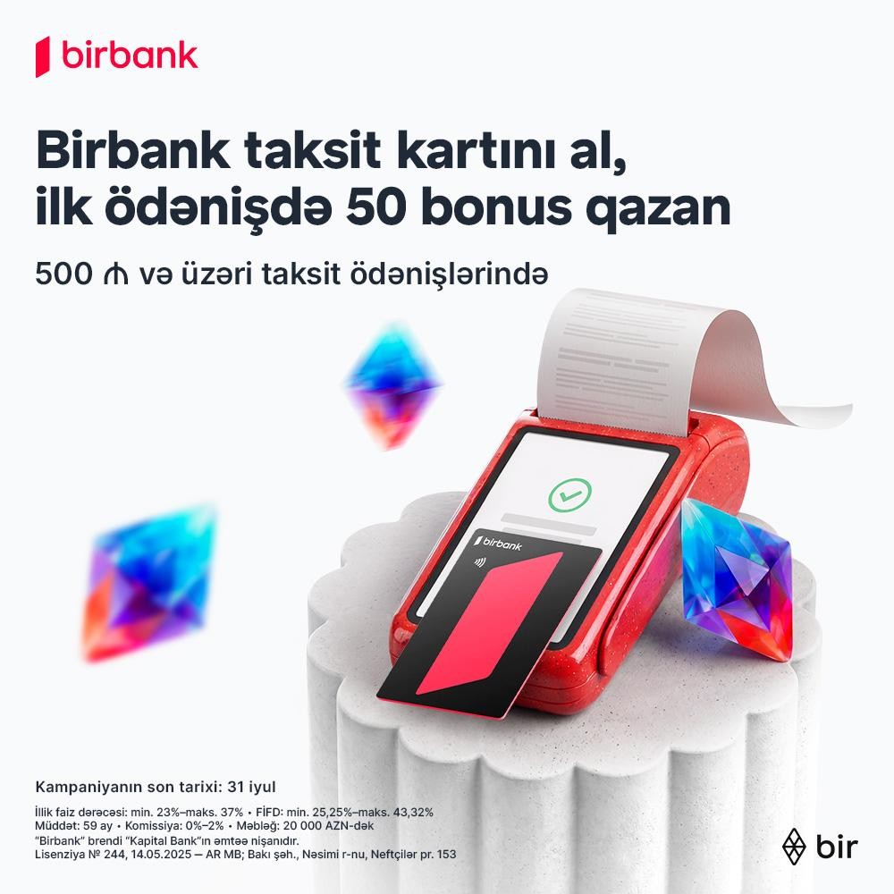 Birbank-ın taksit kartını əldə edin, ilk taksit ödənişinizə 50 bonus qazanın