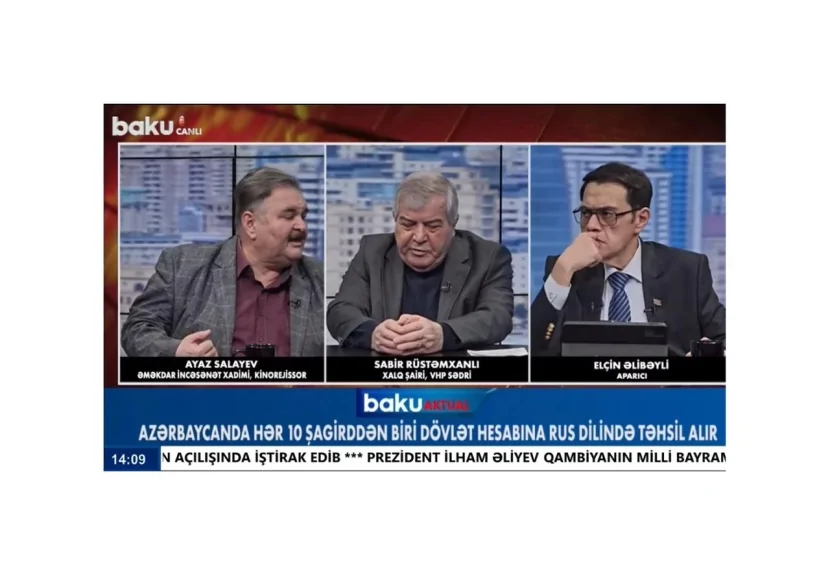 “Türk dili bizim üçün təhlükəlidir” – Ayaz Salayevlə Sabir Rüstəmxanlı qarşı-qarşıya