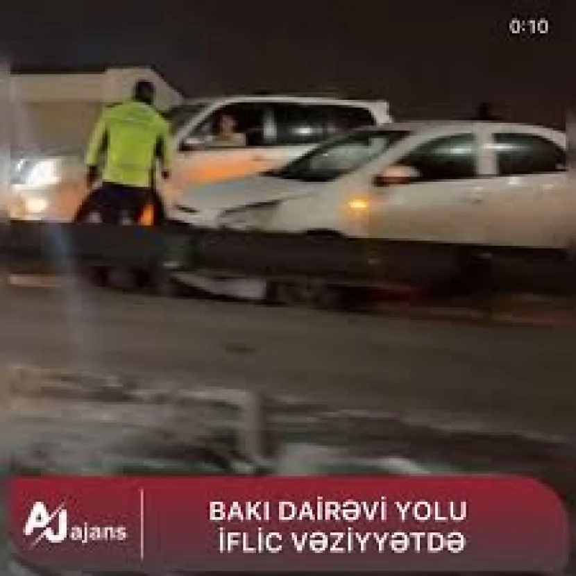BAKI DAİRƏVİ YOLU İFLİC VƏZİYYƏTDƏ