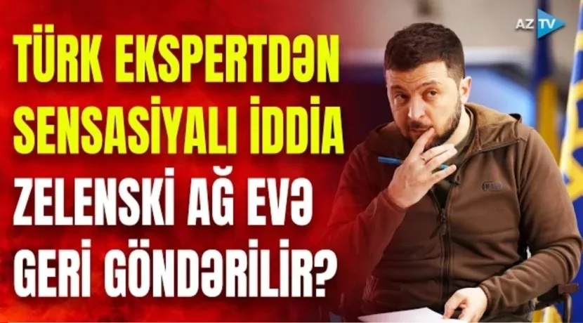 Zelenski Ağ Evə GERİ GÖNDƏRİLİR