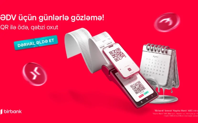 “Birbank”dan xəbər var: ƏDV-ni dərhal geri alın