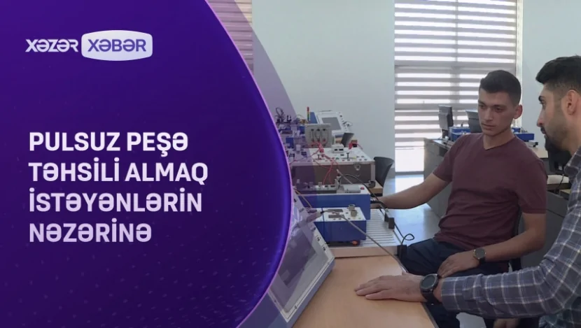 Pulsuz peşə təhsili almaq istəyənlərin NƏZƏRİNƏ