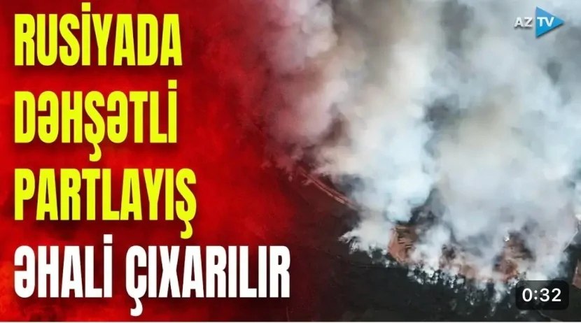 Rusiyada dəhşətli partlayış- ƏHALİ ÇIXARILIR