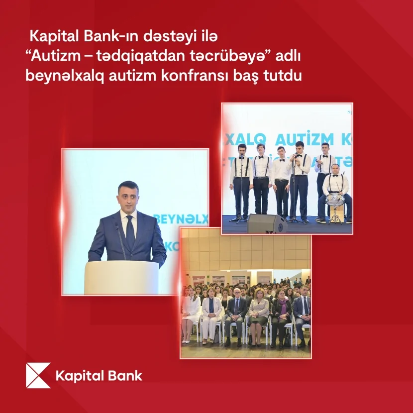Kapital Bank-ın dəstəyi ilə keçirilən Beynəlxalq Autizm festivalı başa çatdı