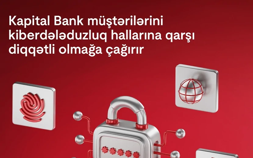 Lisenziyasız proqramlardan istifadə təhlükəlidir! - \"Kapital Bank\"dan çağırış