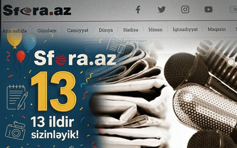 Sfera.az 13 yaşında – Təbriklər, media dostumuz!