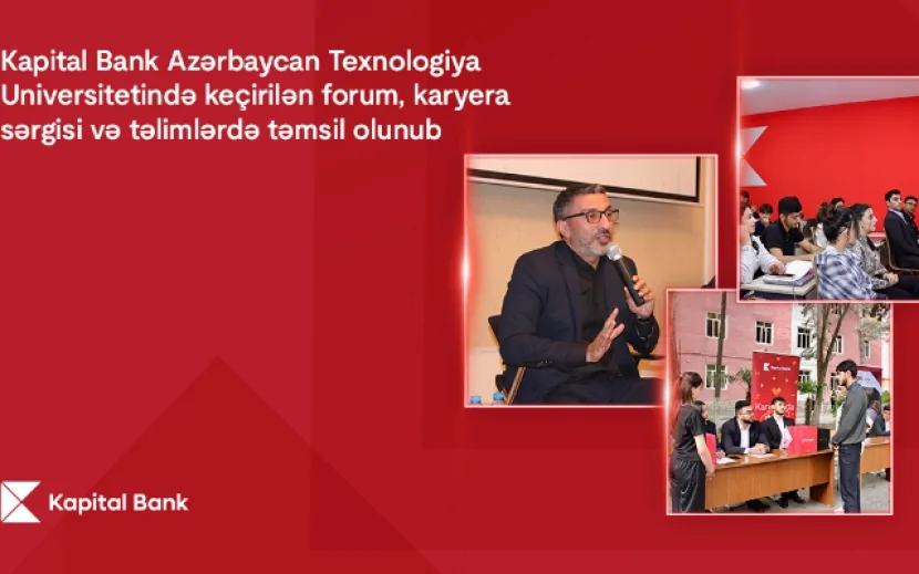 \"Kapital Bank\" tələbələr üçün forum keçirdi