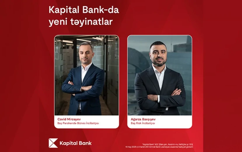 “Kapital Bank”da yeni təyinatlar