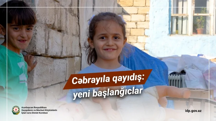 Cəbrayıla qayıdış: yeni başlanğıclar...