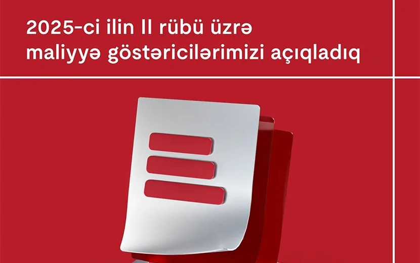 Kapital Bank 2025-ci ilin 2-ci rübü üzrə maliyyə nəticələrini elan edib