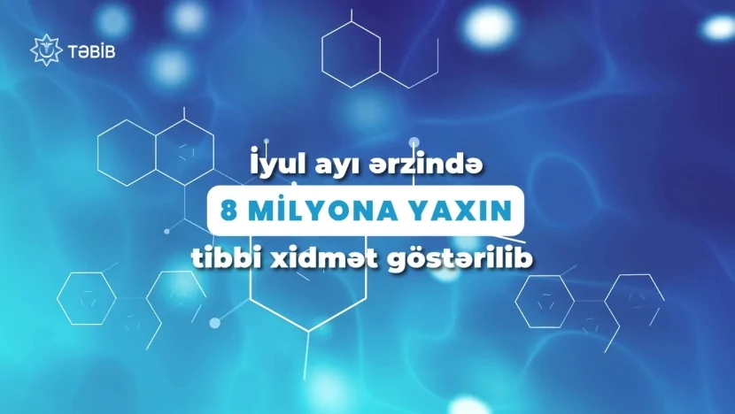 İyul ayı ərzində 8 milyona yaxın tibbi xidmət göstərilib
