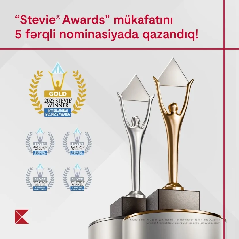 Kapital Bank 5 nominasiyada nüfuzlu “Stevie Awards” mükafatına layiq görüldü