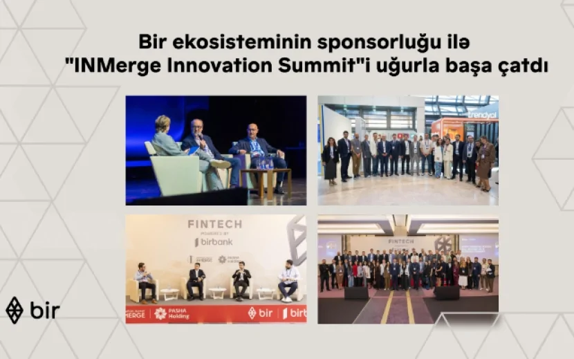 Bir ekosisteminin sponsorluğu ilə “INMerge” İnnovasiya Sammiti uğurla başa çatdı