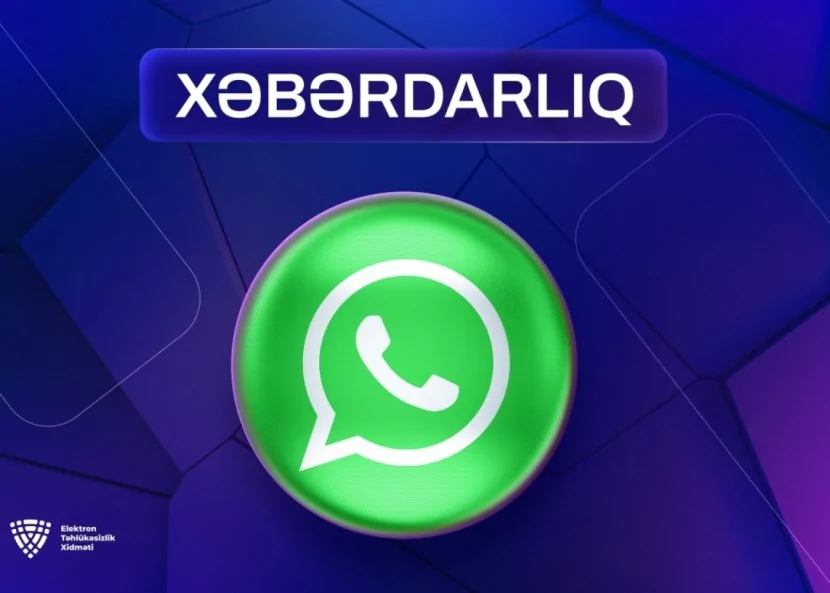 “WhatsApp” hesablarına icazəsiz giriş cəhdləri artıb - XƏBƏRDARLIQ