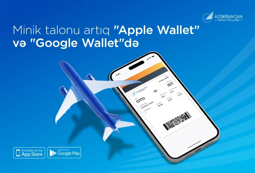 AZAL səyahətləri daha rahat edir: minik talonlarını artıq “Apple Wallet” və “Google Wallet”də saxlamaq mümkündür 