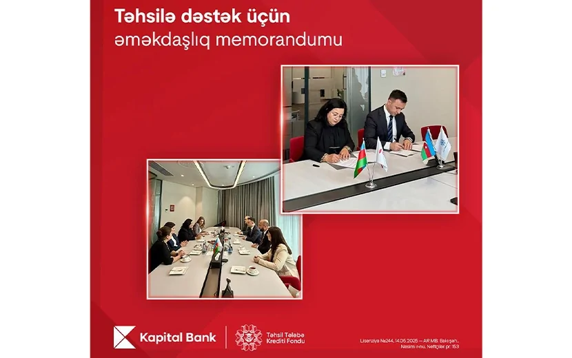 Kapital Bank və Təhsil Tələbə Kredit Fondu arasında əməkdaşlıq memorandumu imzalanıb