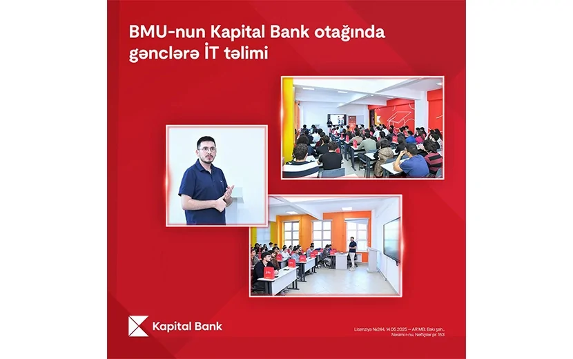 Kapital Bank-dan BMU tələbələrinə təhsil və fərdi inkişaf dəstəyi