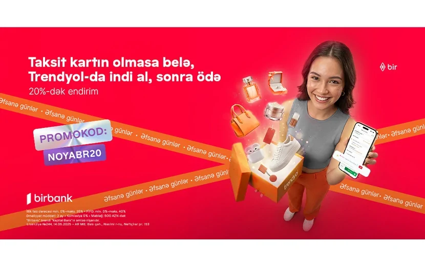 Birbank-la “Əfsanə günlər”də 20%-dək endirimdən faydalanın