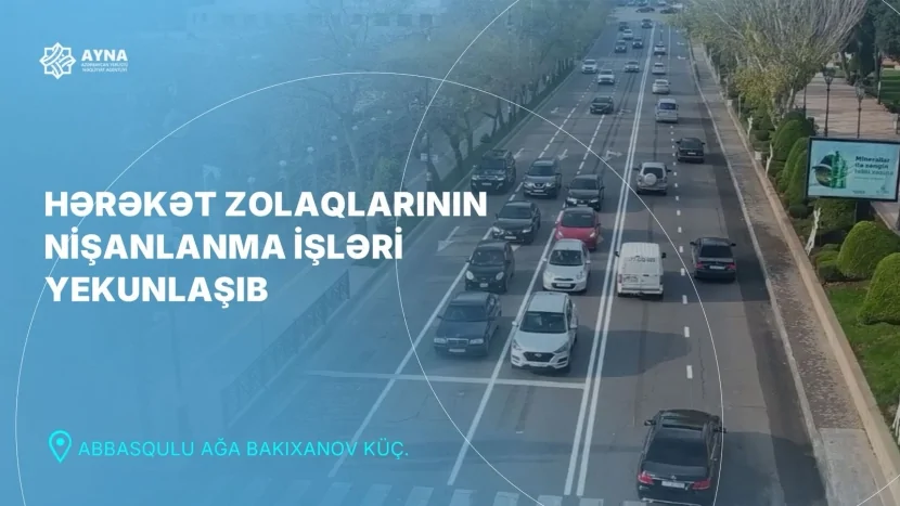 Bu yolda hərəkət zolaqları ARTIRILDI