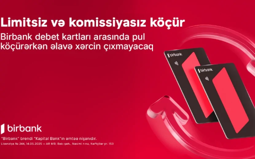 Birbank istifadəçilərinin diqqətinə- KOMİSSİYASIZ VƏ LİMİTSİZ.....