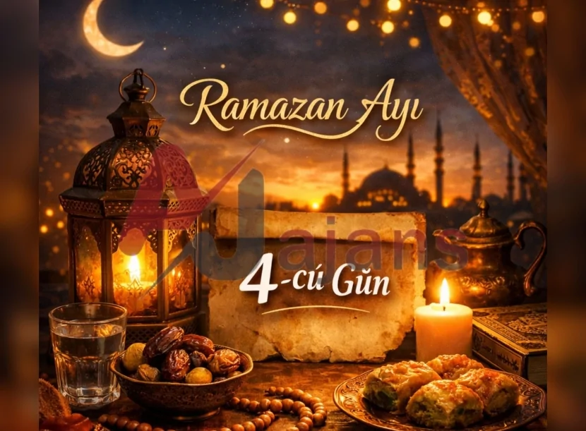 Ramazanın dördüncü günü - imsak, iftar vaxtı və duası