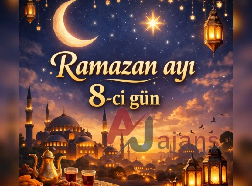 Ramazanın səkkizinci günü - imsak, iftar vaxtı və duası