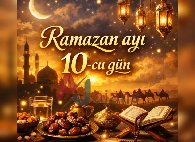 Ramazanın onuncu günü - imsak, iftar vaxtı və duası