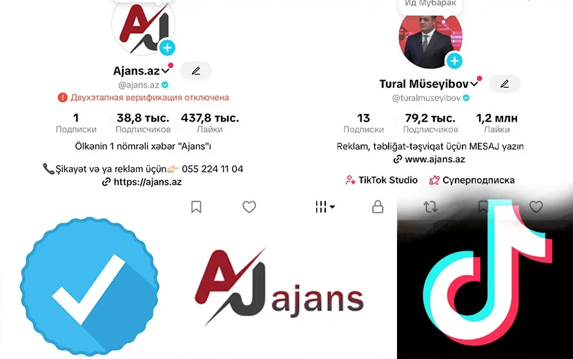 TikTok Ajans.az-ın və Tural Müseyibovun səhifələrini rəsmən təsdiqlədi