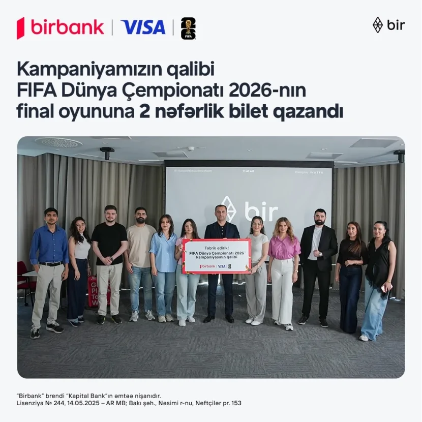 FIFA 2026 finalını yerində izləmək fürsəti sahibinə təqdim edildi – Birbank və Visa-nın kampaniyası yekunlaşdı