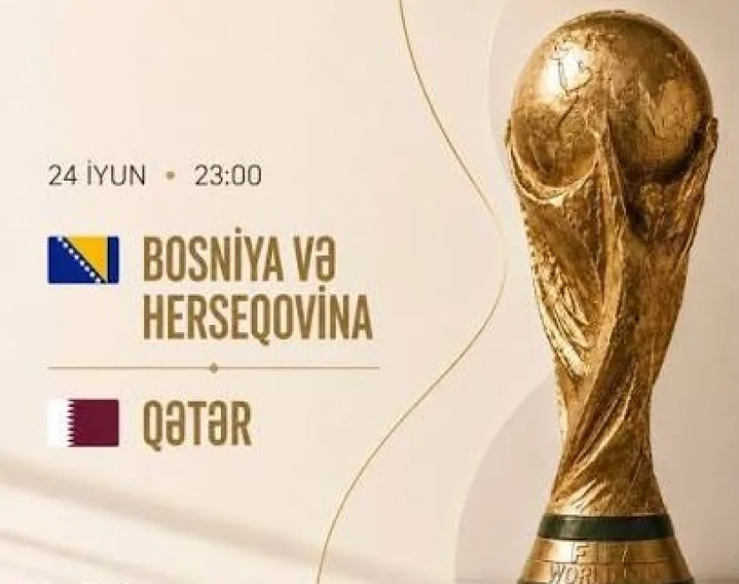Bosniya və Herseqovina - Qətər oyunu başlayıb - DÇ-2026