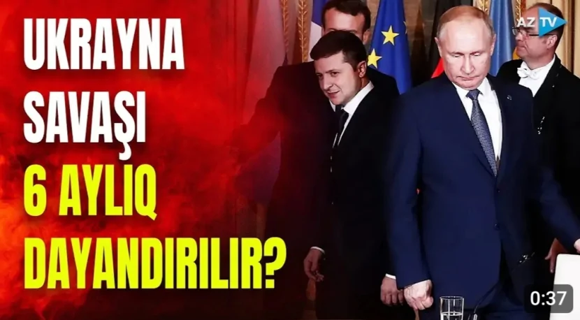 Ukrayna savaşı 6 aylıq dayandırılır?